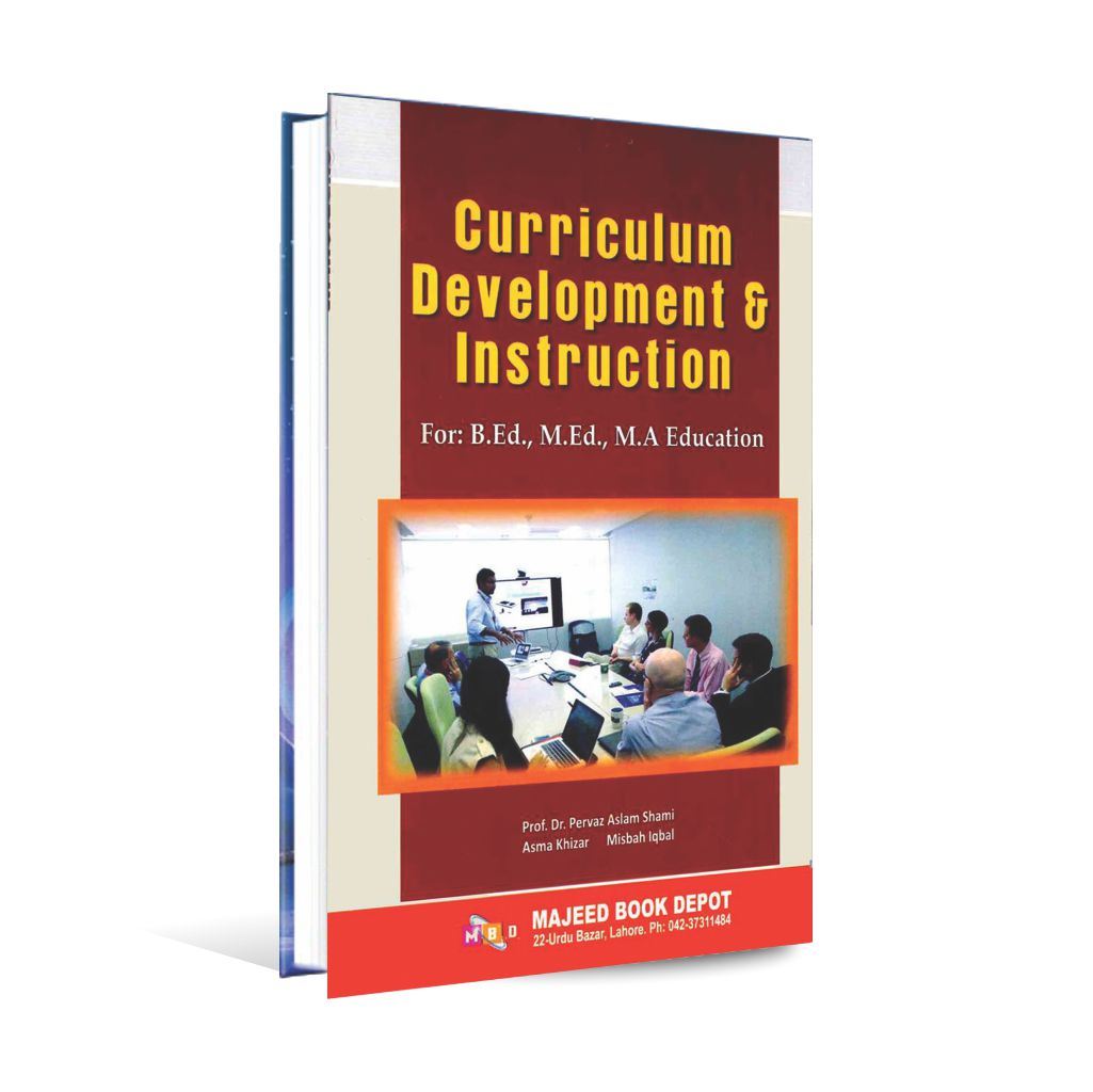 Curriculum Development and Instruction Book For B.Ed M.Ed M.A Education Majeed Book Depot