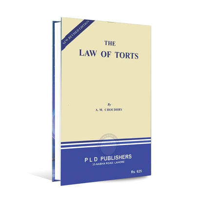 PLD The Law of Torts for LL.B By A. M. Choudhry
