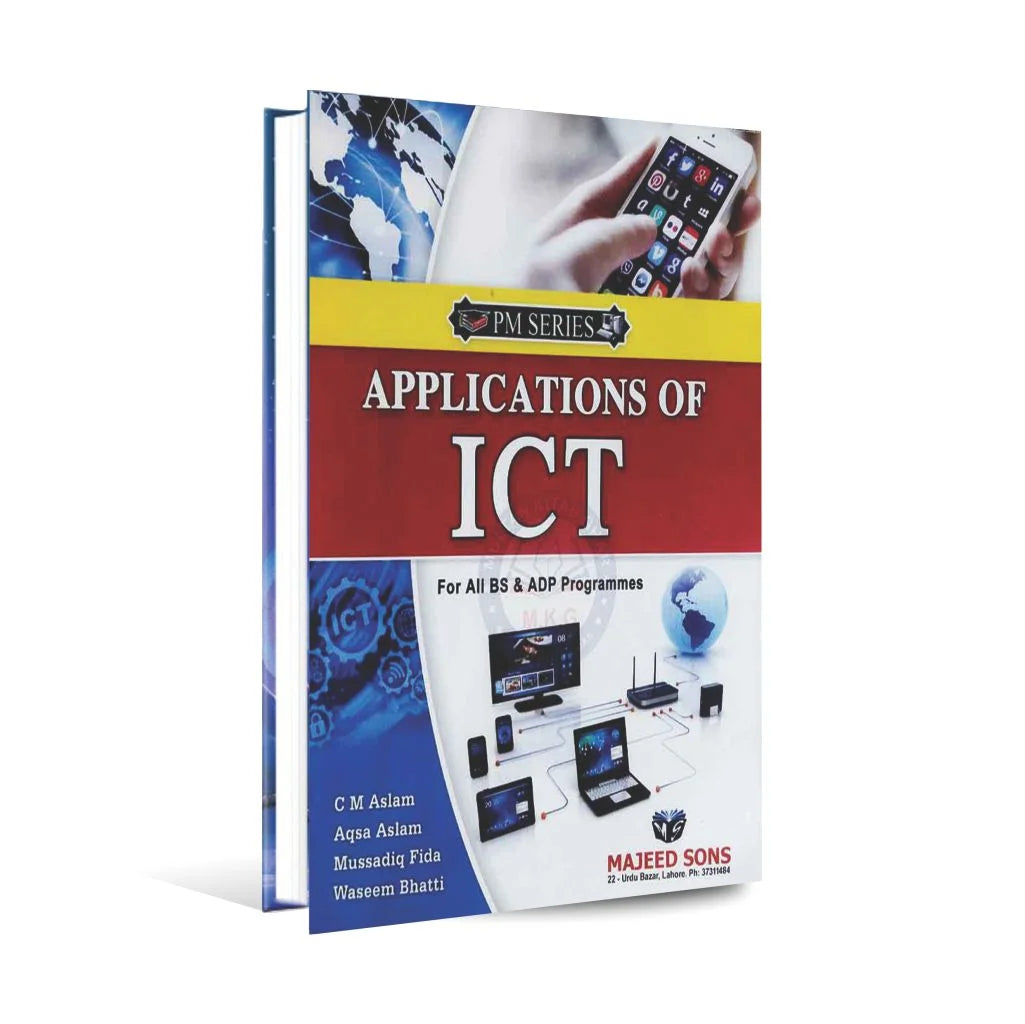 PM Series Applications of ICT for BS, ADP By C M Aslam Majeed Book Depot