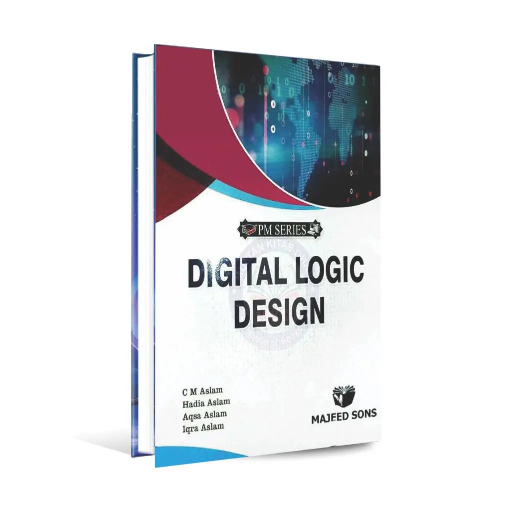 PM Series Digital Logic Design | BS Computer Science by C.M. Aslam Majeed Sons