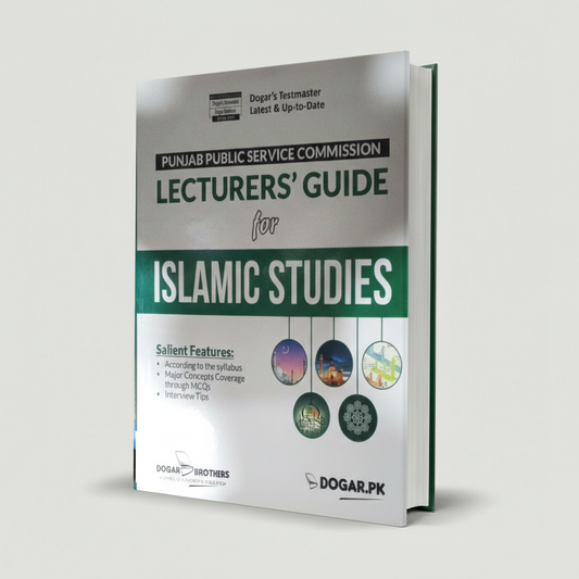 PPSC Lecturers Guide for Islamic Studies by Dogar’s | Punjab Public Service Commission Prep MKG