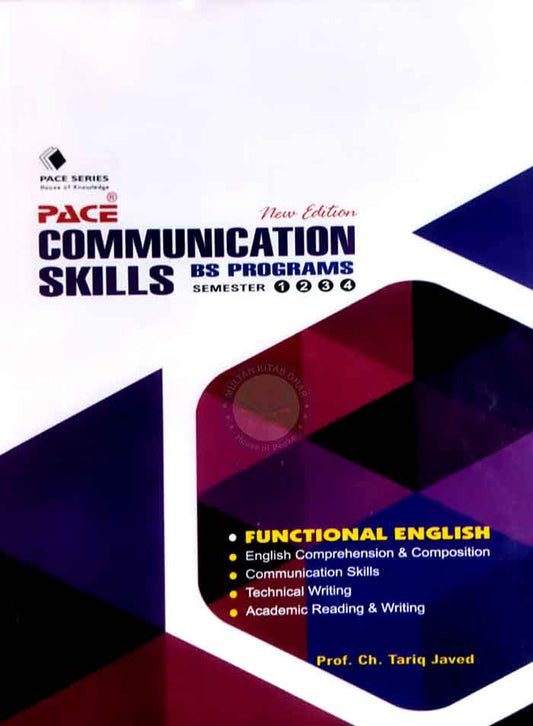 Pace Series Communication Skills for BS Programs Semester 1 to 4 New Latest Edition By Prof. Ch. Tariq Javed Multan Kitab Ghar