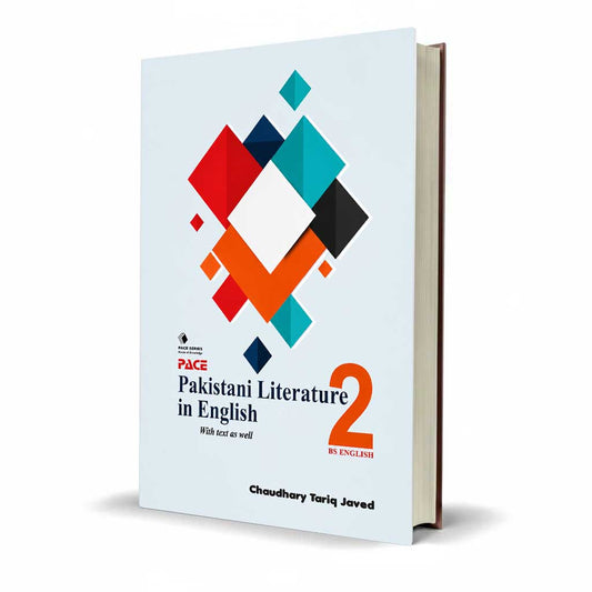 Pace Series Pakistani Literature in English BS English by Tariq Javed - MKG