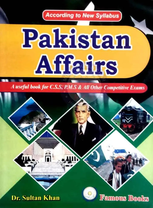 Pakistan Affairs for C.S.S / P.M.S & All other competitive Exams By Dr. Sultan Khan
