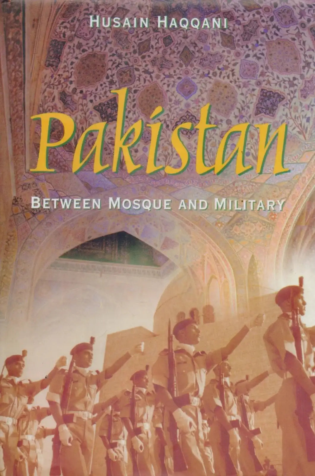 Pakistan Between Mosque and Military | Book by Husain Haqqani
