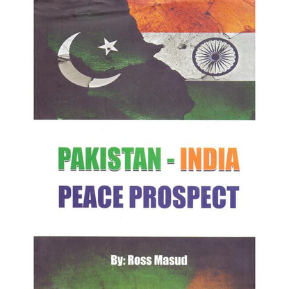 Pakistan India Peace Prospect Book by Ross Masud Multan Kitab Ghar