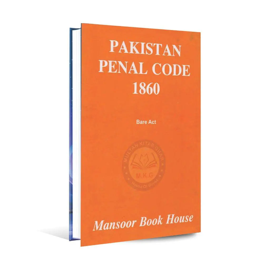 Pakistan Penal Code 1860 Book Bare Act by Salman Mansoor Multan Kitab Ghar