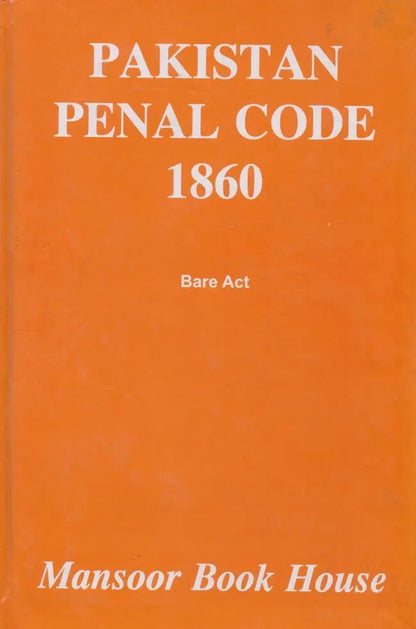 Pakistan Penal Code 1860 Book Bare Act by Salman Mansoor Multan Kitab Ghar