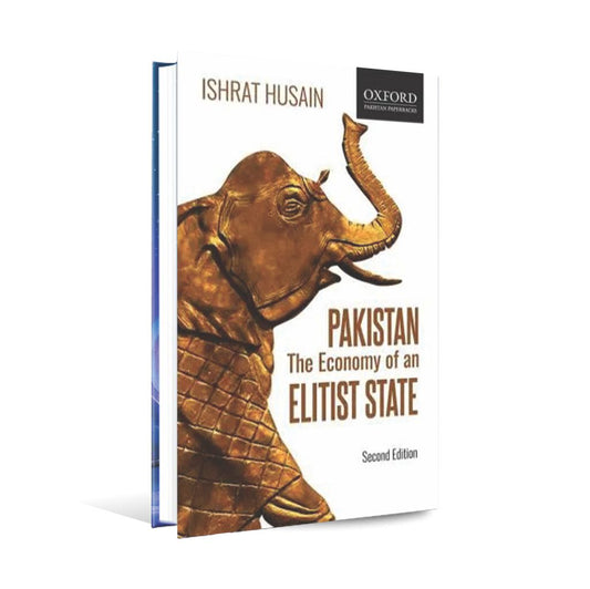 Pakistan The Economy Of Elitist State Book By Ishrat Husain - Multan Kitab Ghar