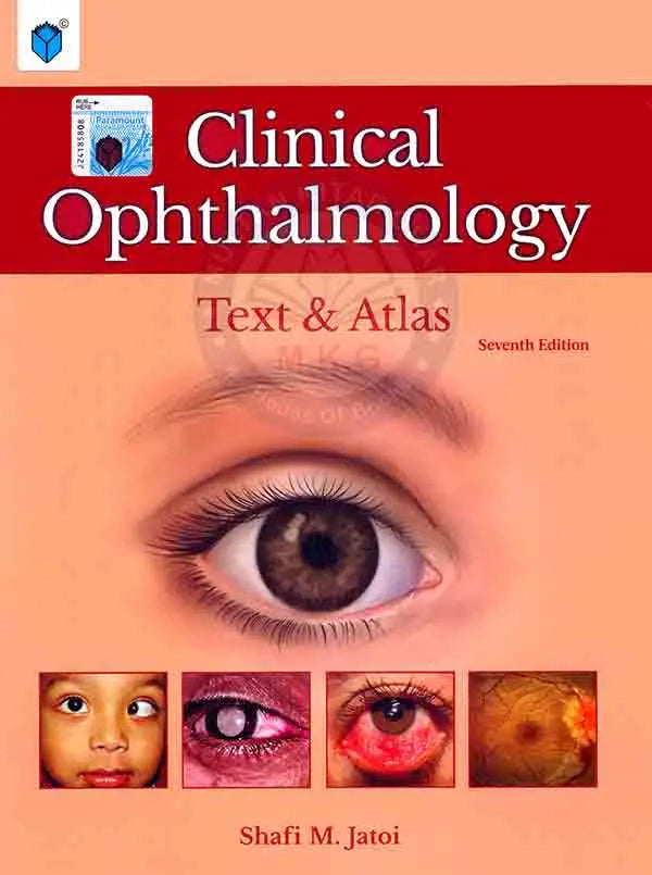 Paramount Clinical Ophthalmology Text & Atlas 7th Edition By Shafi M. Jatoi Multan Kitab Ghar