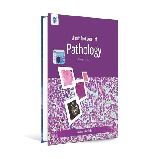 Paramount Short Textbook of Pathology 2nd Edition by Inam Danish Multan Kitab Ghar