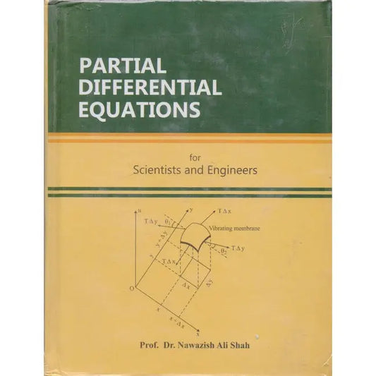 Partial Differential Equations for Scientists and Engineers by Prof. Dr. Nawazish Ali Shah Multan Kitab Ghar