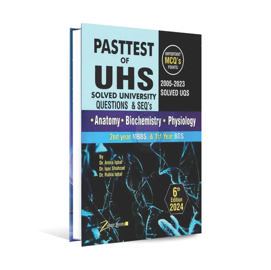 Pasttest of UHS Anatomy Biochemistry Physiology MCQS Book for MBBS 2nd BDS 1st year 6th edition 2024 By Dr. Amna Iqbal Multan Kitab Ghar