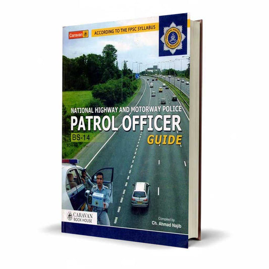 Patrol Officer Guide for BP-14 By Ch. Ahmad Najib