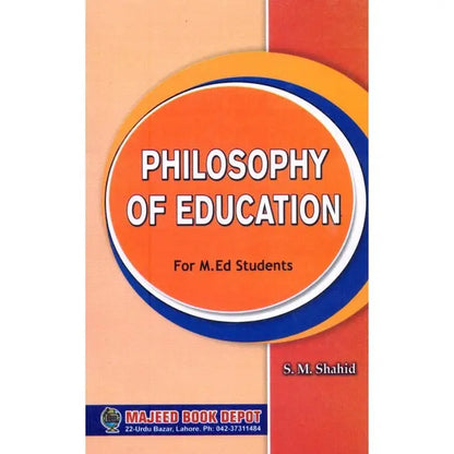 Philosophy of Education Book For M.Ed By S.M. Shahid Multan Kitab Ghar