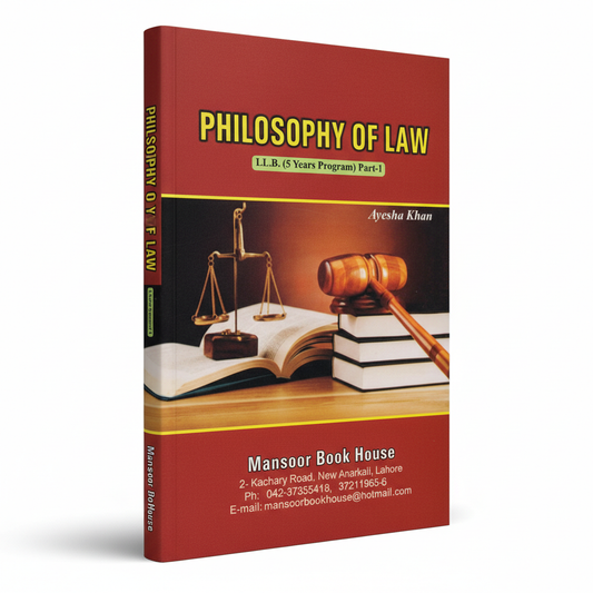 Philosophy of Law LL.B Part 1 by Ayesha Khan (5 Year Program) MKG