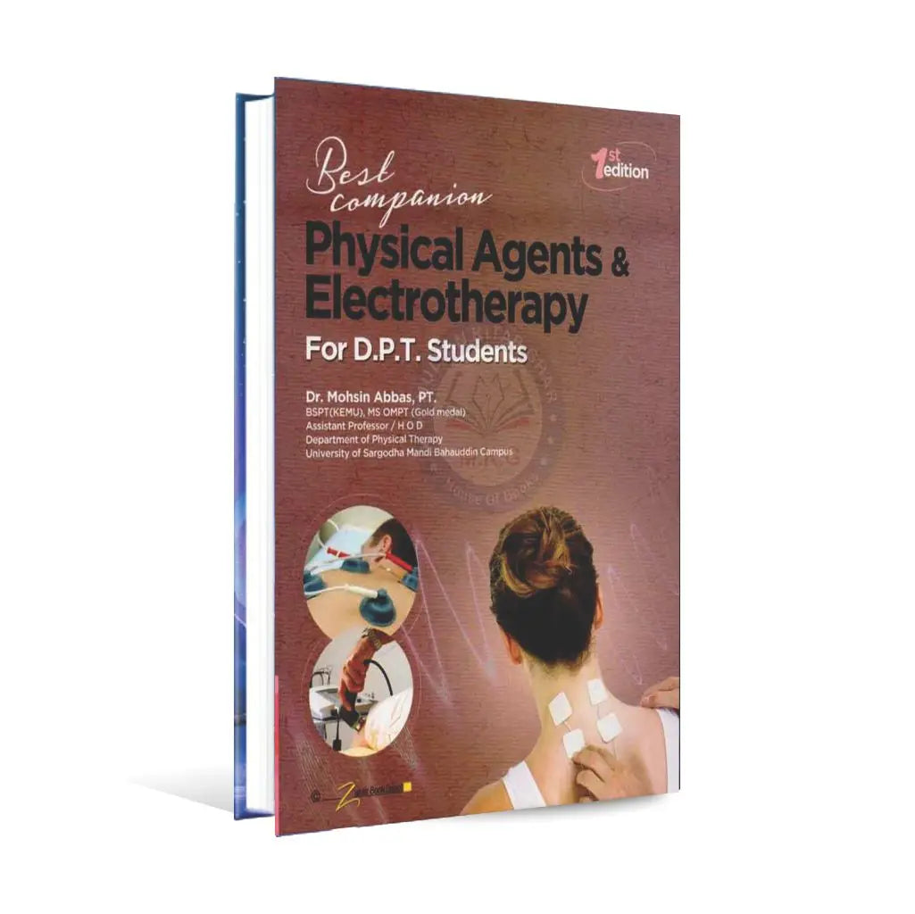 Physical Agents & Electrotherapy Book 1st Edition By Mohsin Abbas Multan Kitab Ghar