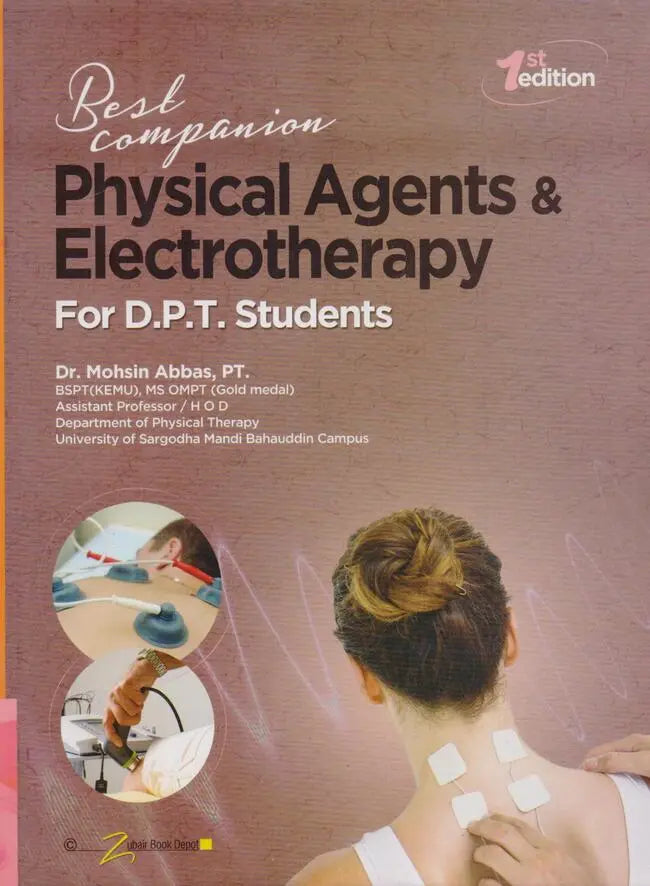 Physical Agents & Electrotherapy Book 1st Edition By Mohsin Abbas Multan Kitab Ghar