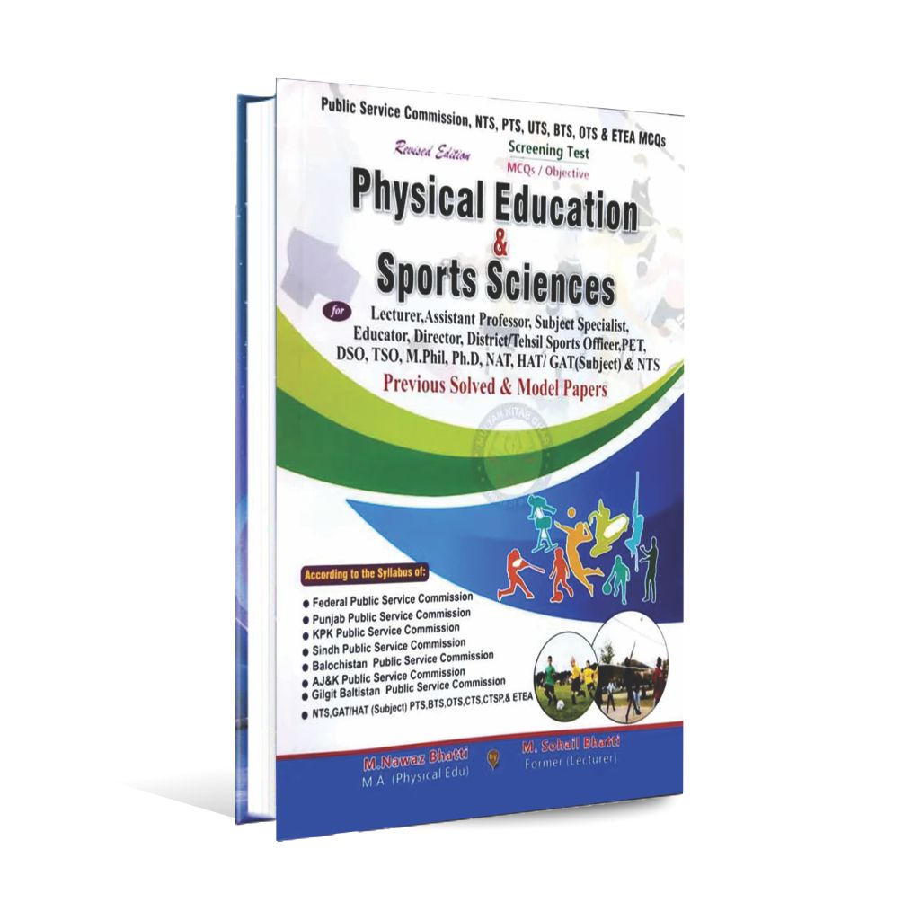 Physical Education & Sport Sciences for NTS, PSC, PPSC By M. Sohail Bhatti