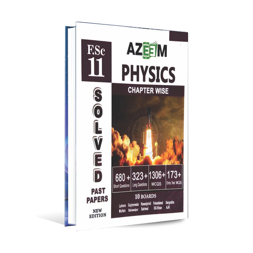 Azeem Physics Chapterwise Solved papers for class 11 by Azeem Academy Multan Kitab Ghar