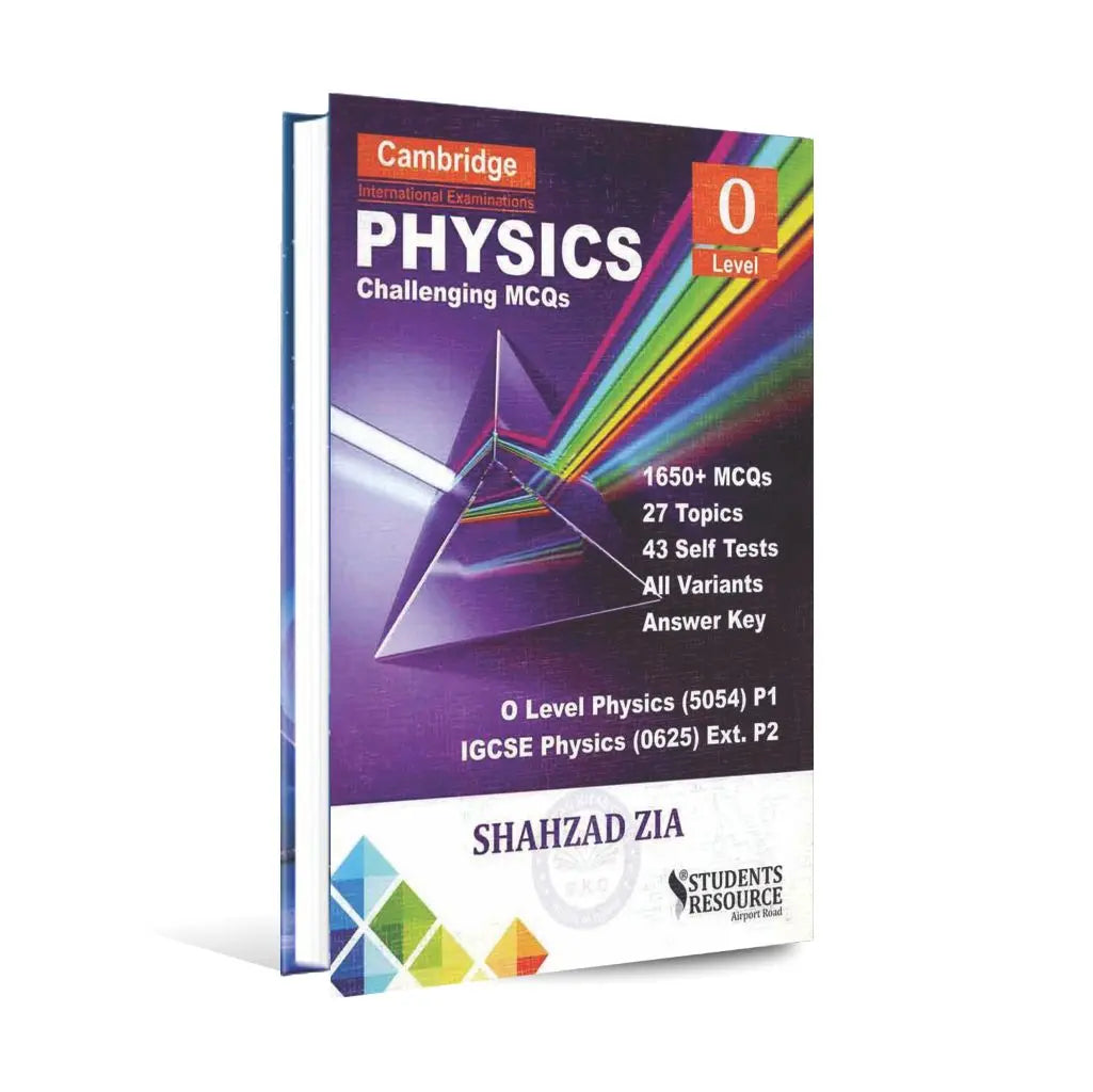 Physics Challenging MCQs O Level Cambridge Book By Shahzad Zia