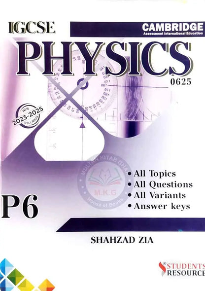 Physics IGCSE O Level 0625 P6 2023-2025 By Shahzad Zia Multan Kitab Ghar