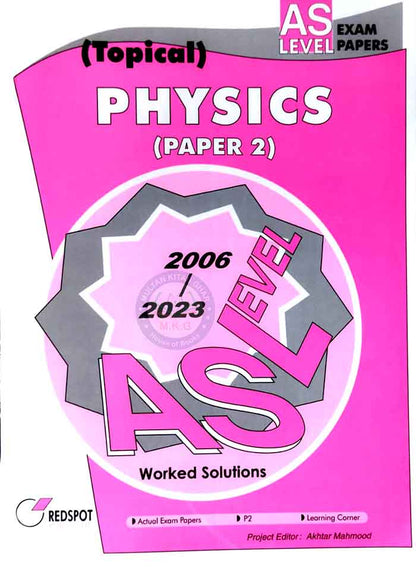 Redspot Physics (Topical Paper 2) Worked Solutions for AS Level  By Akhtar Mahmood