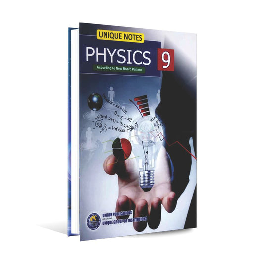 Physics Unique Notes Book for Class 9th According to New Board Pattern