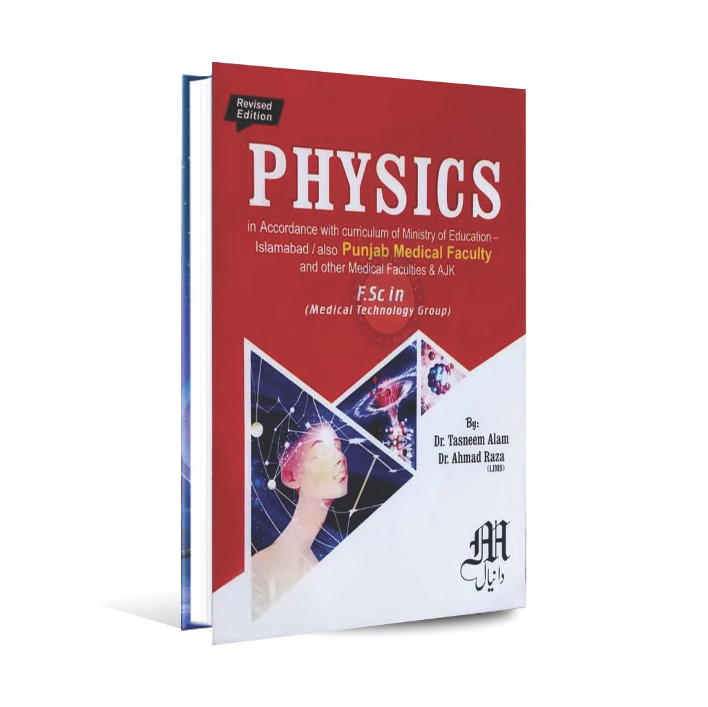 Physics for F.Sc in (Medical Technology Group) By Dr. Tasneem Alam Multan Kitab Ghar