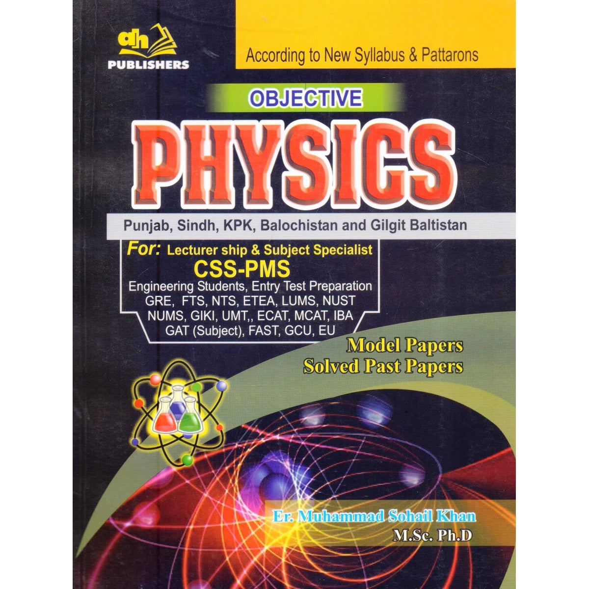 Objective Physics for Lecturer ship, CSS, PMS by Er. M. Sohail Khan - Multan Kitab Ghar