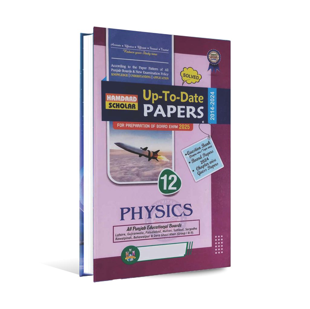 Hamdard Scholar Physics for 12th Up To Date Solved Papers for Preparation of Board Exam 2025