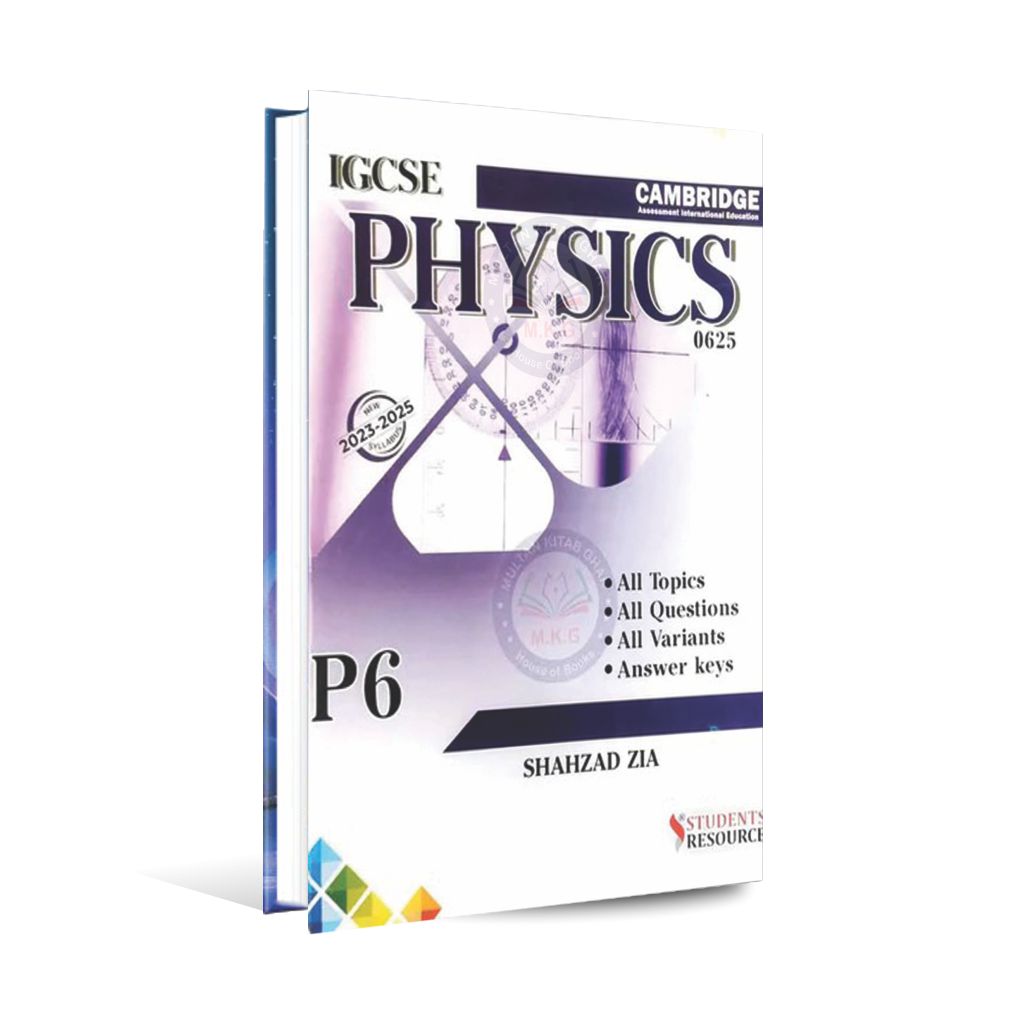 Physics IGCSE O Level 0625 P6 2023-2025 By Shahzad Zia Multan Kitab Ghar