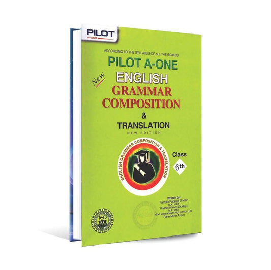 Pilot A-One English Grammar Composition Translation Book For 6th Class By Farrukh Rabbani Sheikh Khalid Book Depot