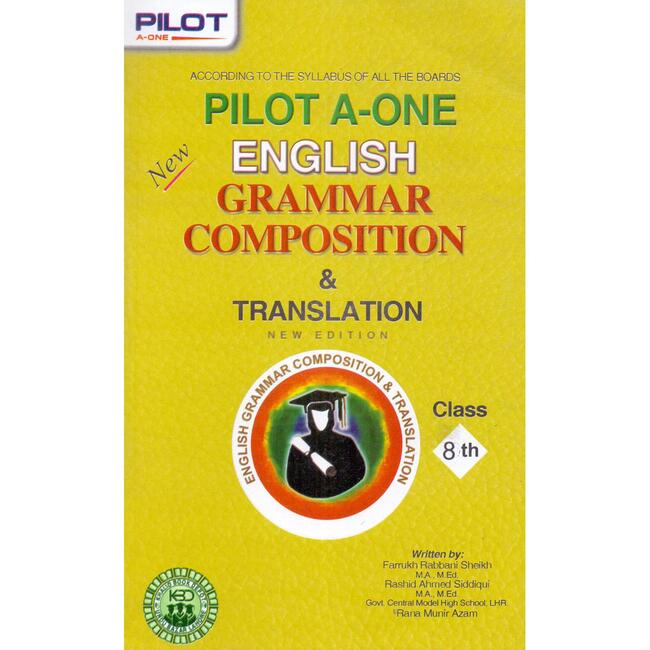 Pilot A-One English Grammar Composition Translation Book For 8th Class By Farrukh Rabbani Sheikh