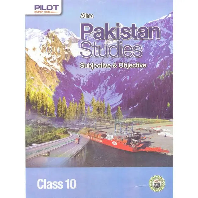 Pilot Aina Pakistan Studies Subjective Objective Book for Class 10 Multan Kitab Ghar