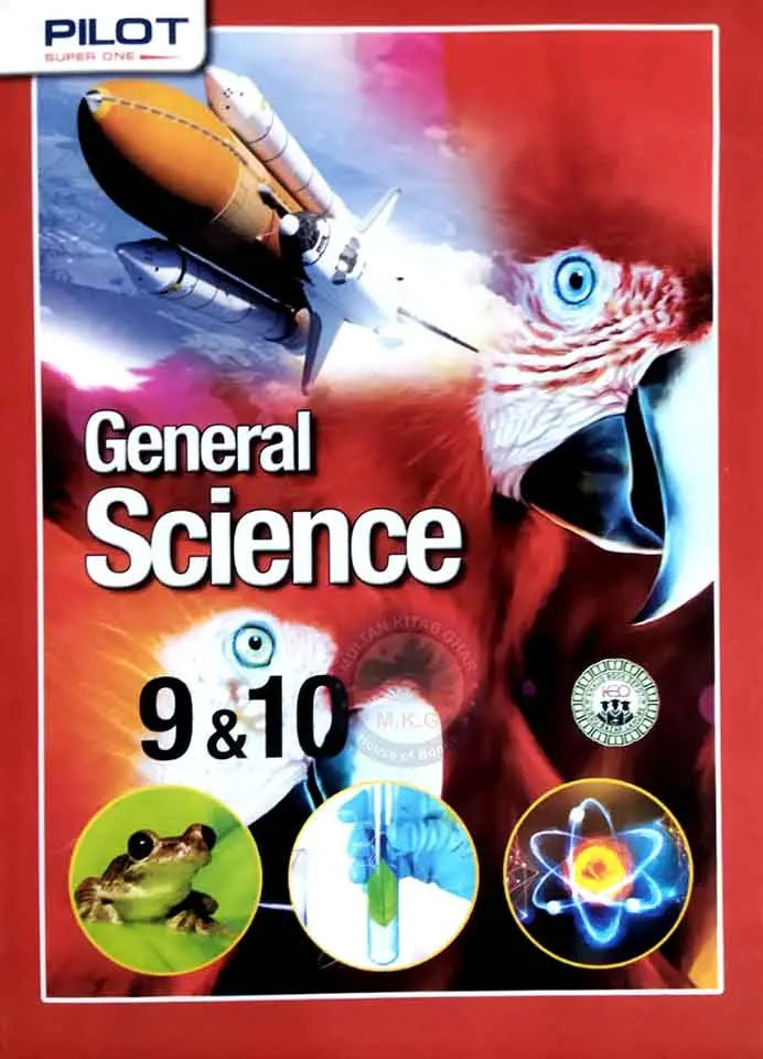Pilot General Science Subjective & Objective types solved Exercise for class 9 &10 By Prof. Ch M Sharif Multan Kitab Ghar