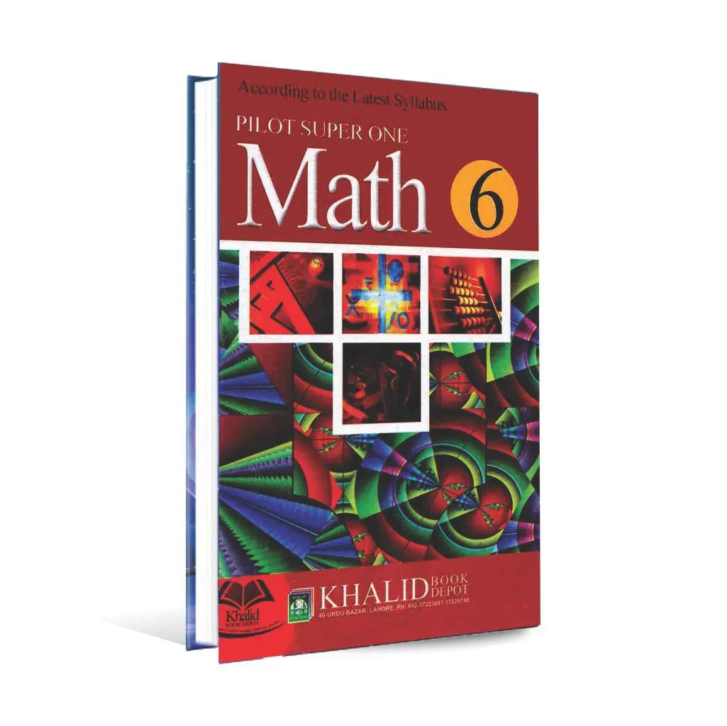 Pilot Super One Mathematics Book For Class 6 By Miss. Sadia - MKG ...
