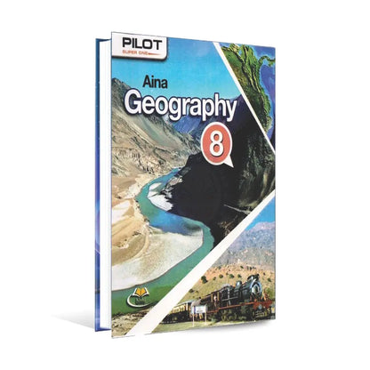 Pilot Super one Aina Geography Book for Class 8 by Khalid Book Depot Multan Kitab Ghar