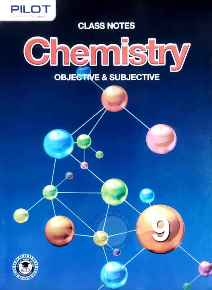 Pilot Super one Chemistry Book For class 9th By Khalid Book Depot