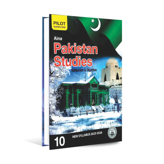 PilotAinaPakistanStudiesSubjectiveObjectiveBookforClass10-MultanKitabGhar