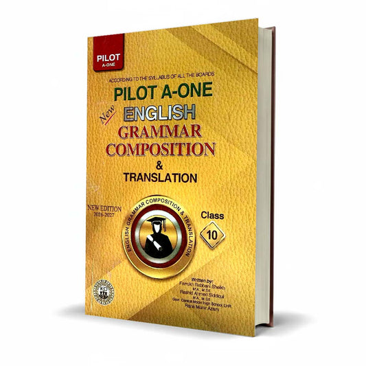 Pilot A-One English Grammar Composition And Translation Book For Class 10th By Farrukh Rabbani Sheikh