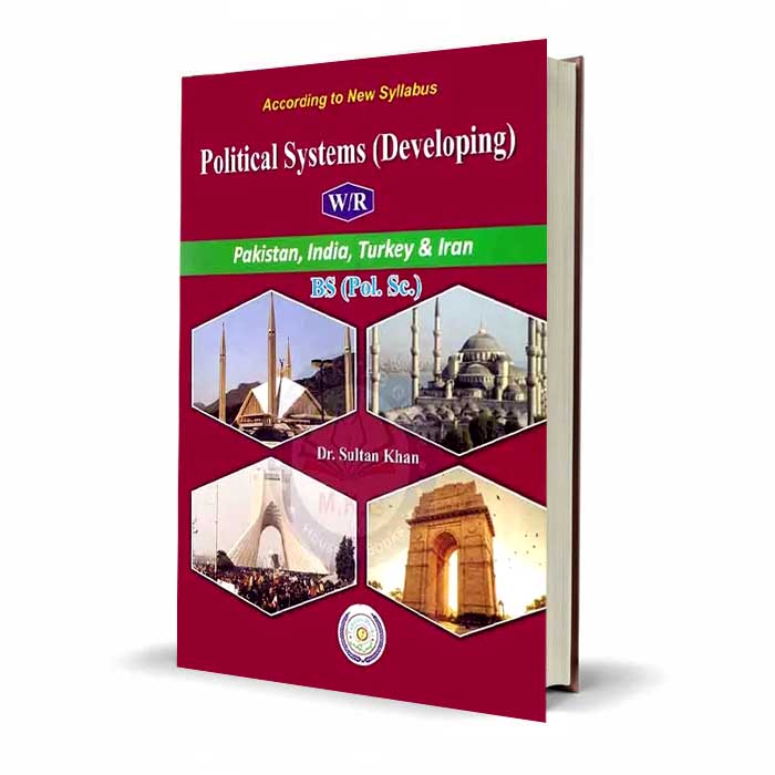 Political Systems Developing According to New Syllabus for B.S (Political Science) by Dr. Sultan Khan