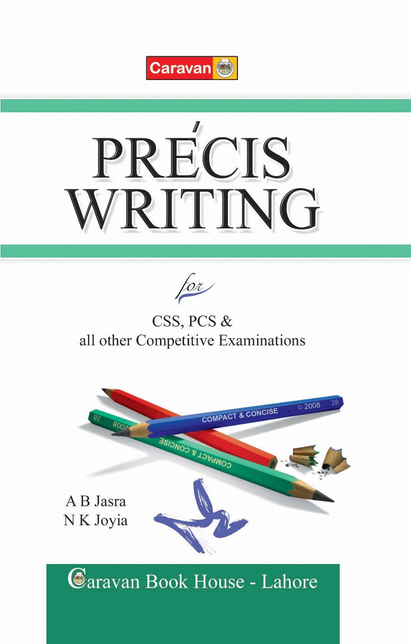 Précis Writing by A B Jasra & N K Joyia | Caravan CSS PCS Guide