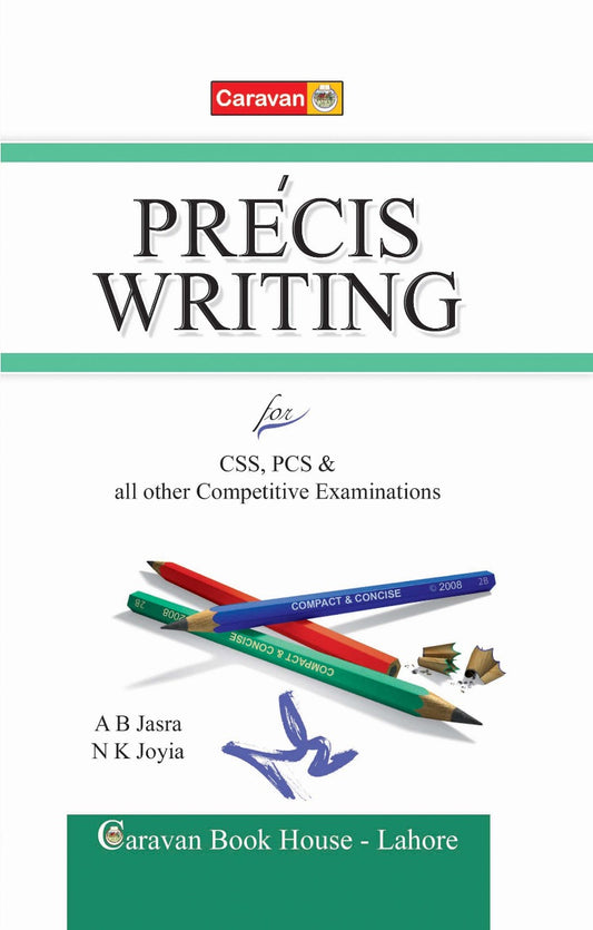 Précis Writing by A B Jasra & N K Joyia | Caravan CSS PCS Guide