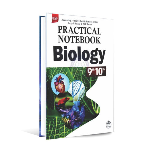 Ilmi Practical Notebook Biology for 9&amp;10 By Dr. Athar Hussain Shah Multan Kitab Ghar