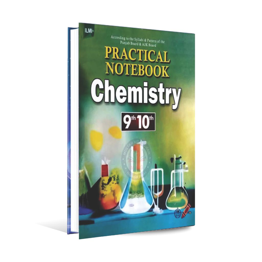 Ilmi Practical Notebook Chemistry for 9 &amp;10 By M. Sharif Tahir Chishti Multan Kitab Ghar