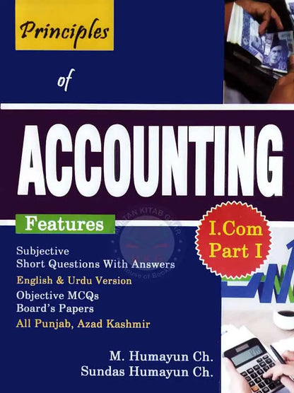 Principle of Accounting for I. Com part-I By M Humayun Ch Multan Kitab Ghar