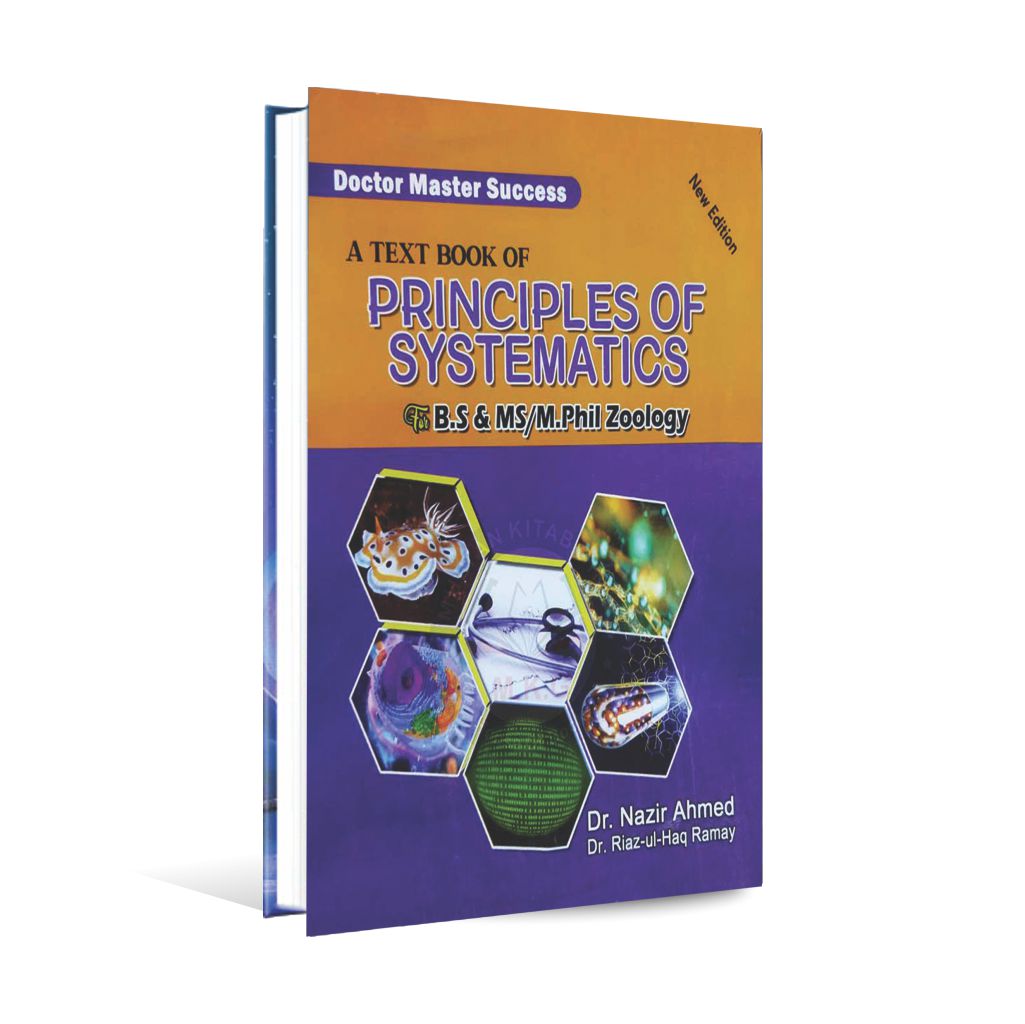 Principles of Systematics Zoology by Dr Nazir Ahmed & Dr Riaz ul Haq MKG