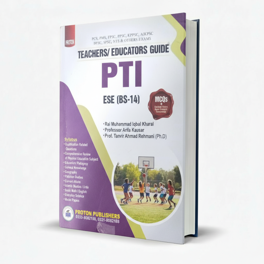 Proton PTI/ESE BS-14 MCQs Guide – Rai M. Iqbal Kharal (Teachers/Educators) MKG