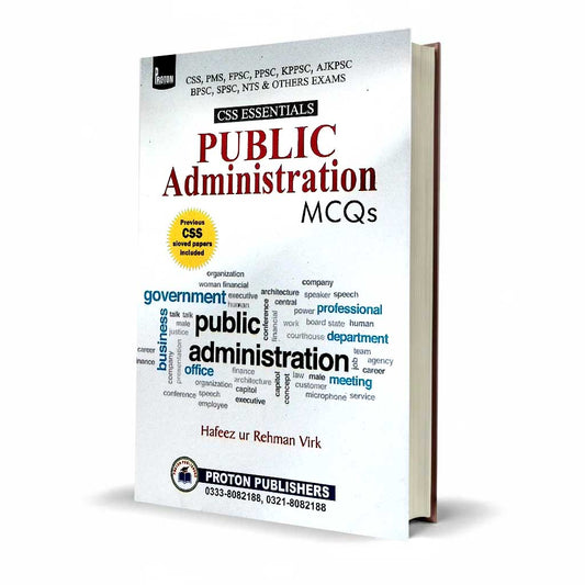 Proton Public Administration MCQs with CSS Solved Papers by Hafeez ur Rehman